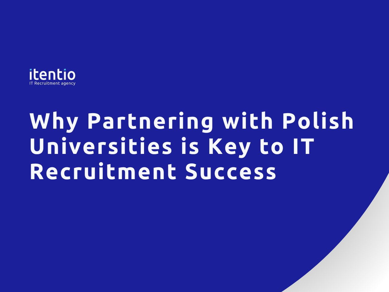 Why Partnering with Polish Universities is Key to IT Recruitment Success