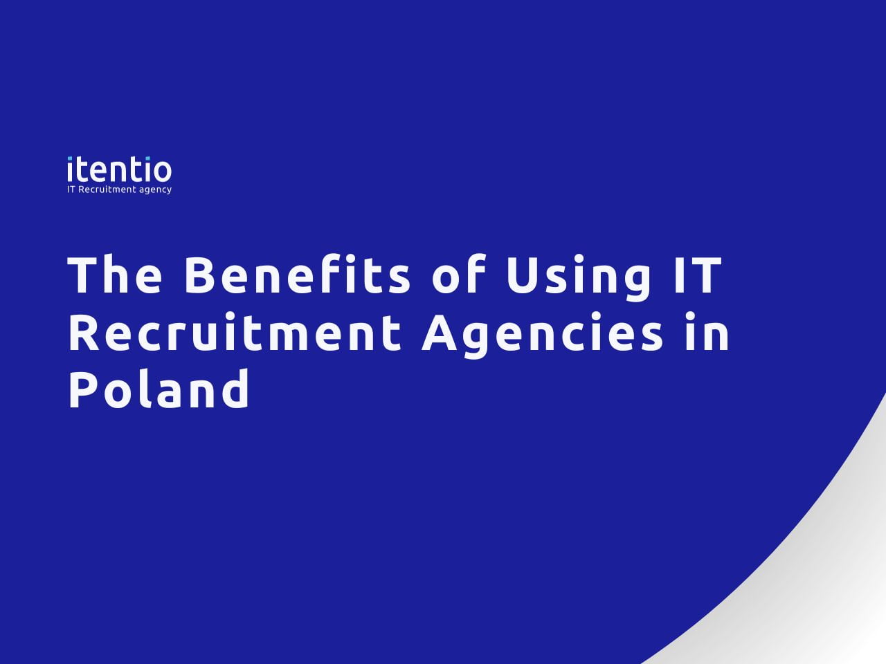 The Benefits of Using IT Recruitment Agencies in Poland