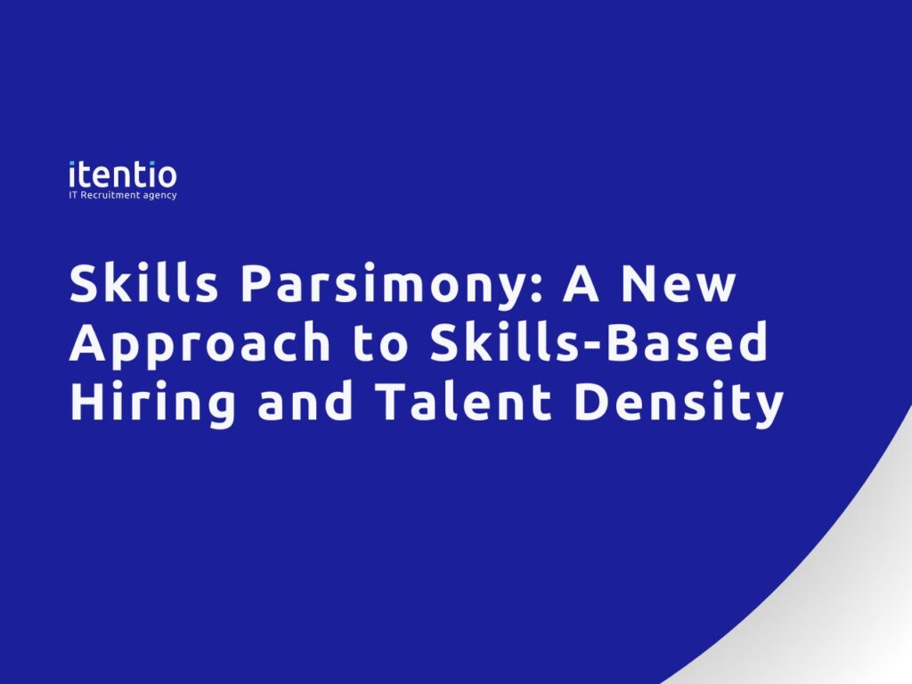 Skills Parsimony: A New Approach to Skills-Based Hiring and Talent Density