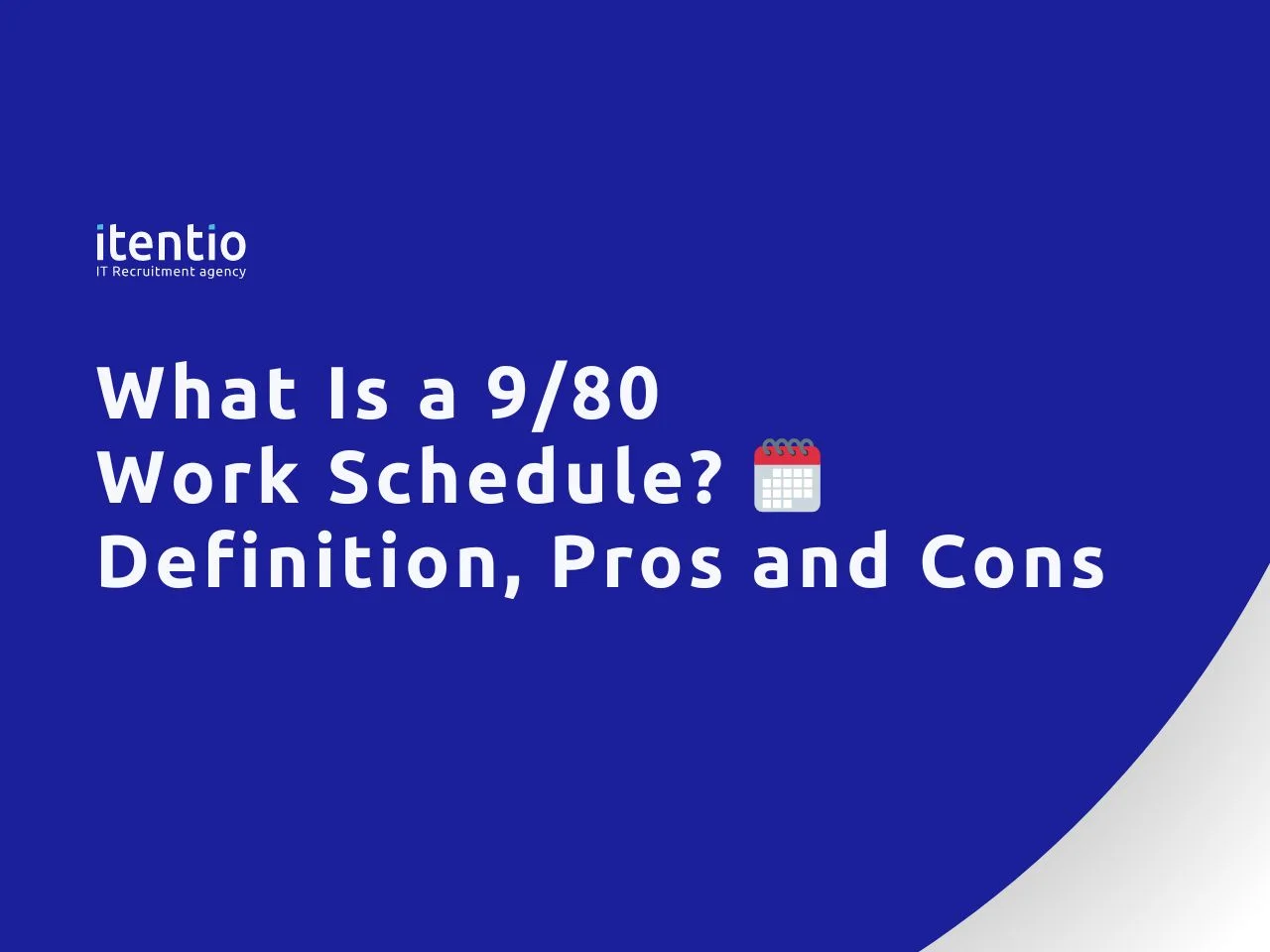 What Is a 9/80 Work Schedule? Definition, Pros and Cons