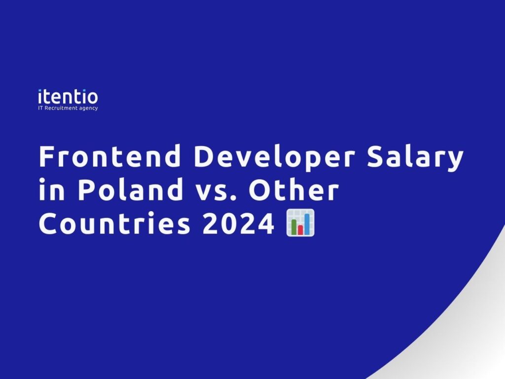 Frontend Developer Salary in Poland vs. Other Countries 2024