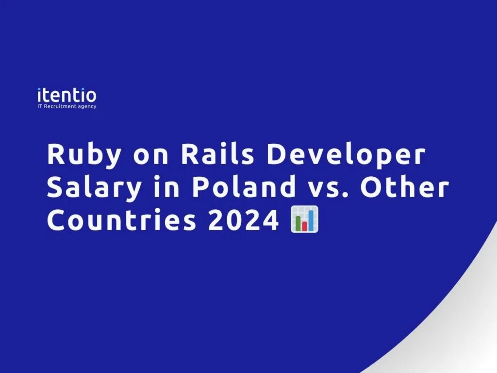 Ruby on Rails Developer Salary in Poland vs. Other Countries 2024