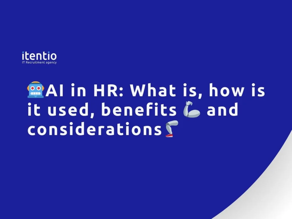 AI in HR What is, how is it used, benefits and considerations