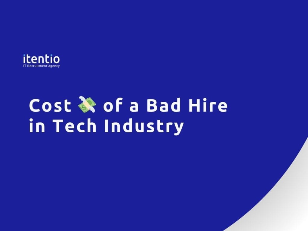 Cost of a Bad Hire in Tech Industry