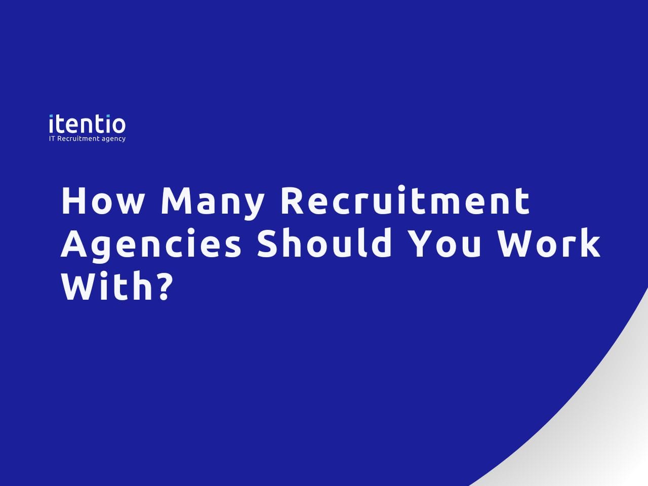 How Many Recruitment Agencies Should You Work With?