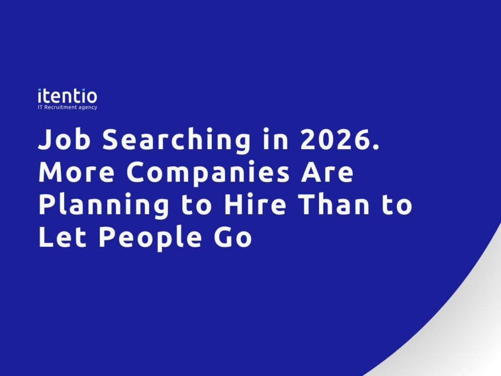 Job Searching in 2026. More Companies Are Planning to Hire Than to Let People Go